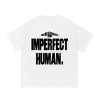 "Imperfect Human" White