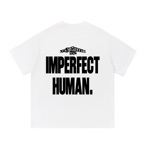 "Imperfect Human" White